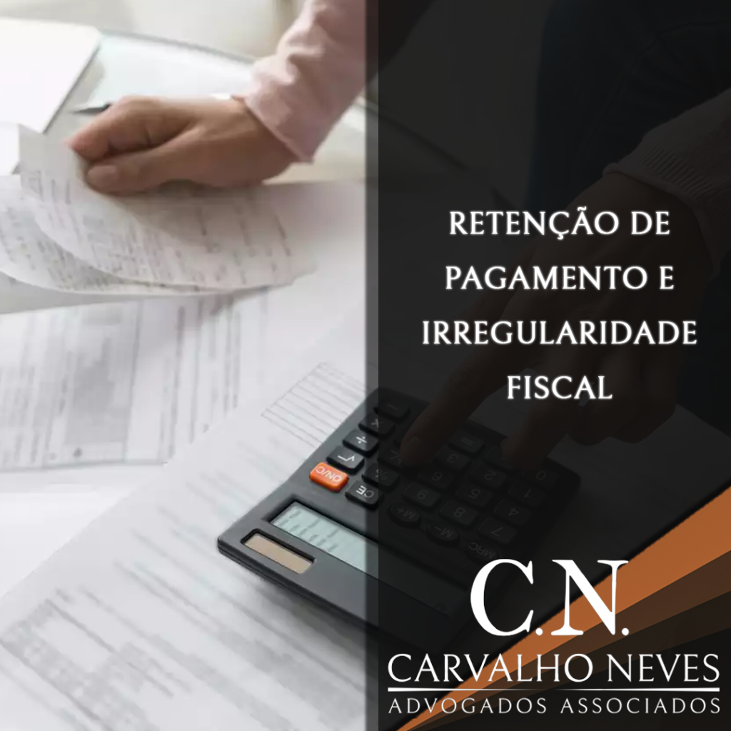 Retenção Irregularidade Fiscal